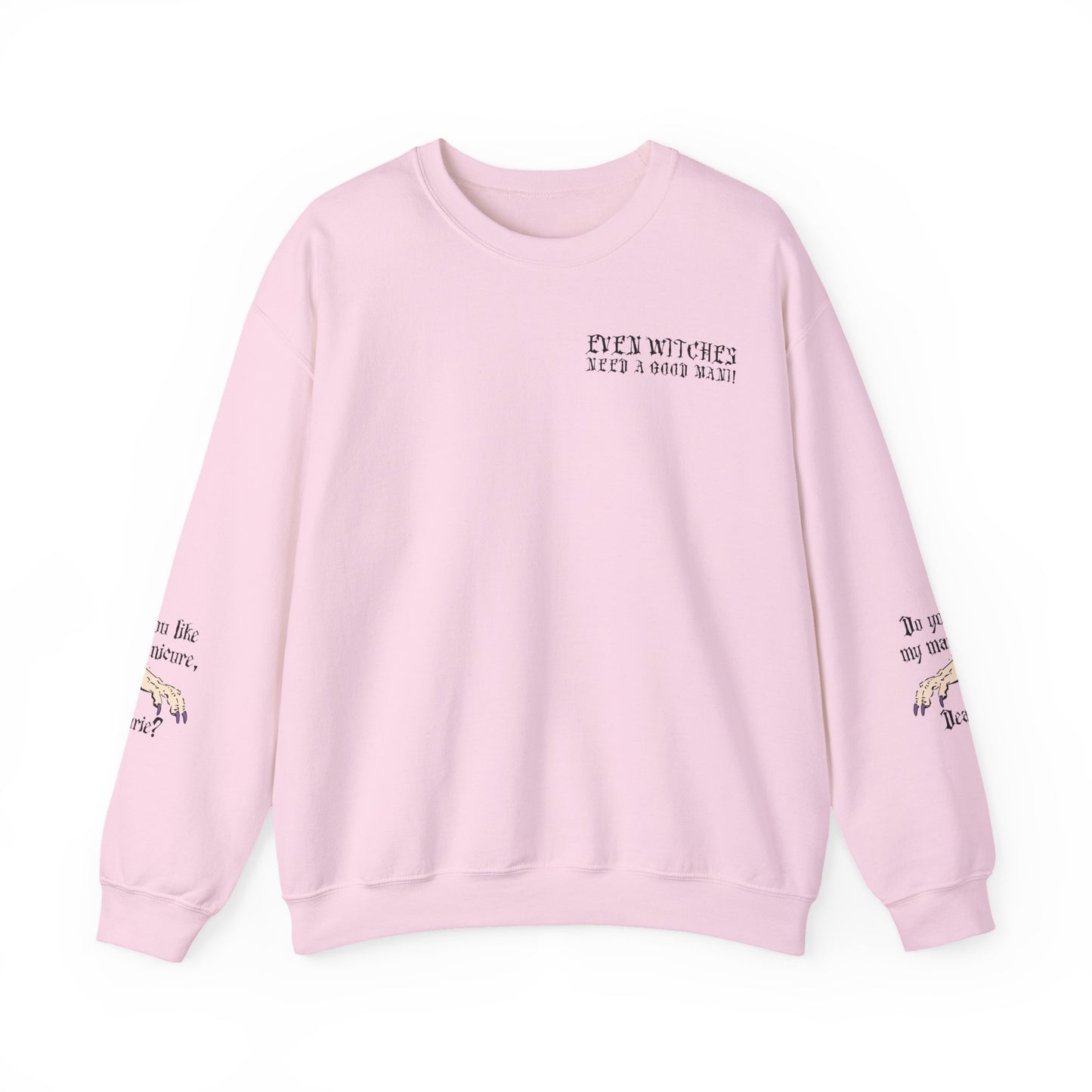 Even Witches Need A Good Mani | Ghoul-Friendly Manicurist Unisex Sweatshirt