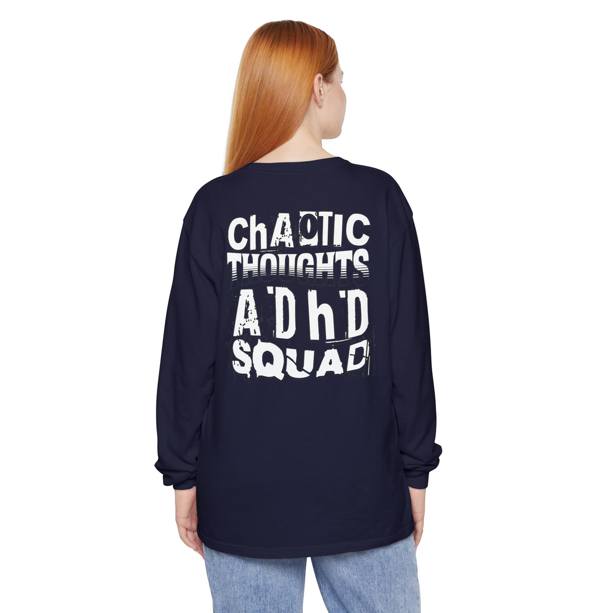 ADHD SQUAD | Unisex Garment-Dyed Long Sleeve Tee - Chaotic Thoughts That Are Constantly Fading Away