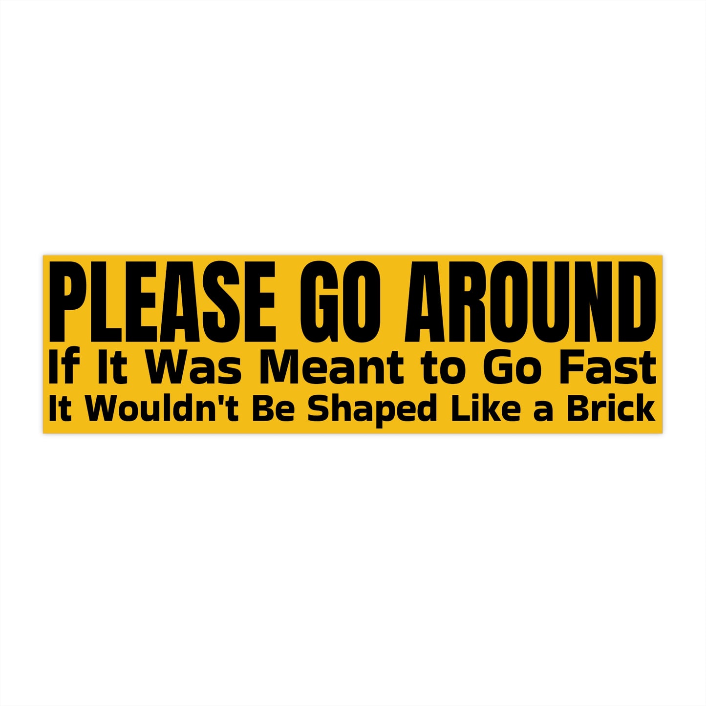 Please Go Around - Travel Trailer Bumper Stickers