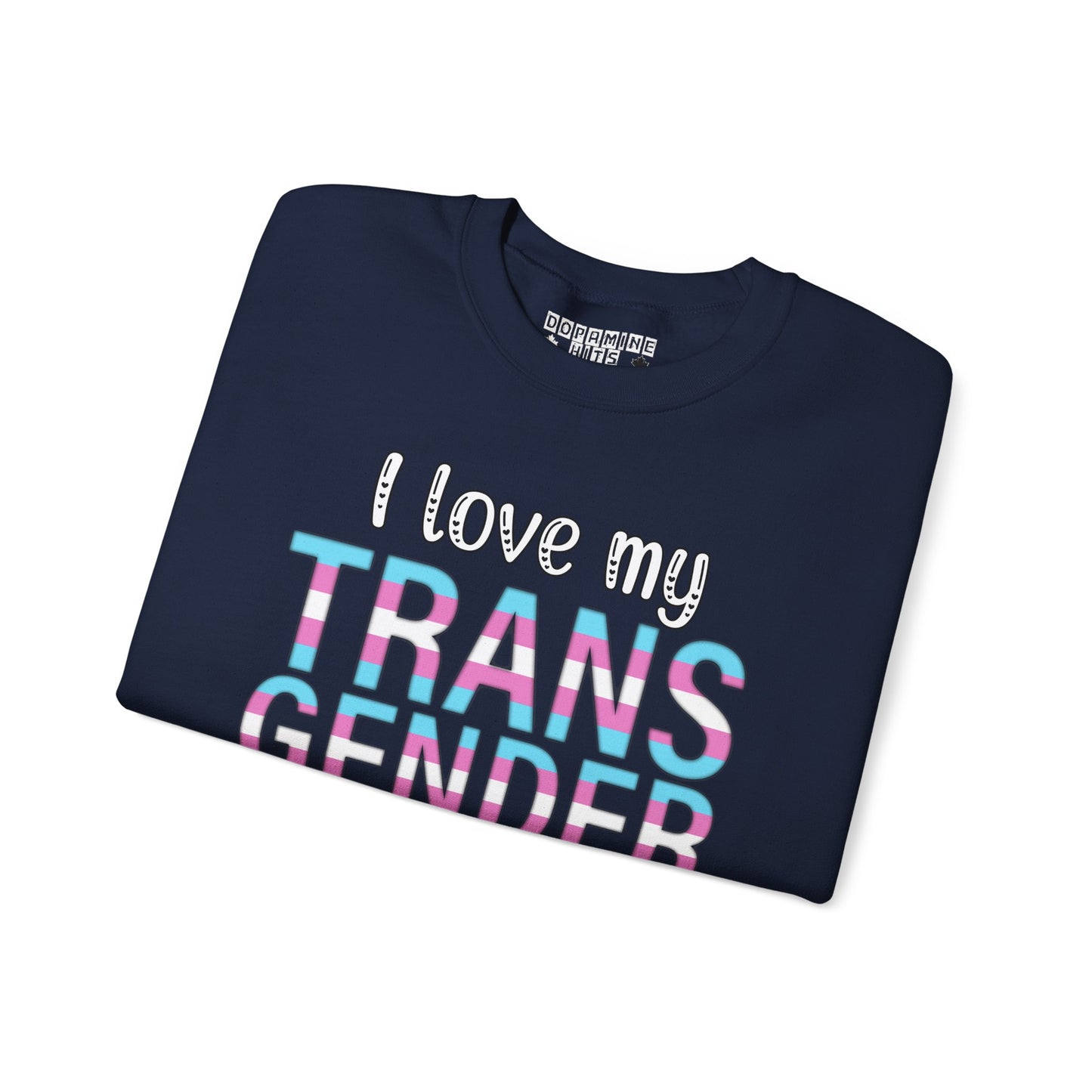 I Love My Transgender Wife | Unisex Heavy Blend™ Crewneck Sweatshirt