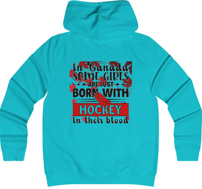 In Canada Some Girls Are Just Born With Hockey In Their Blood - Women's College Hoodie - Canadian Hockey