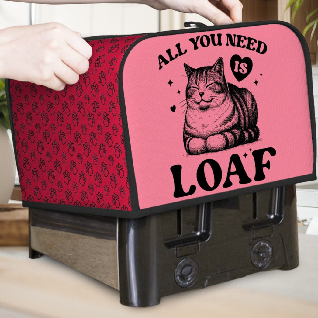 All You Need Is Loaf 4-Slice Toaster Cover – Durable, Protective, and For Cat Lovers