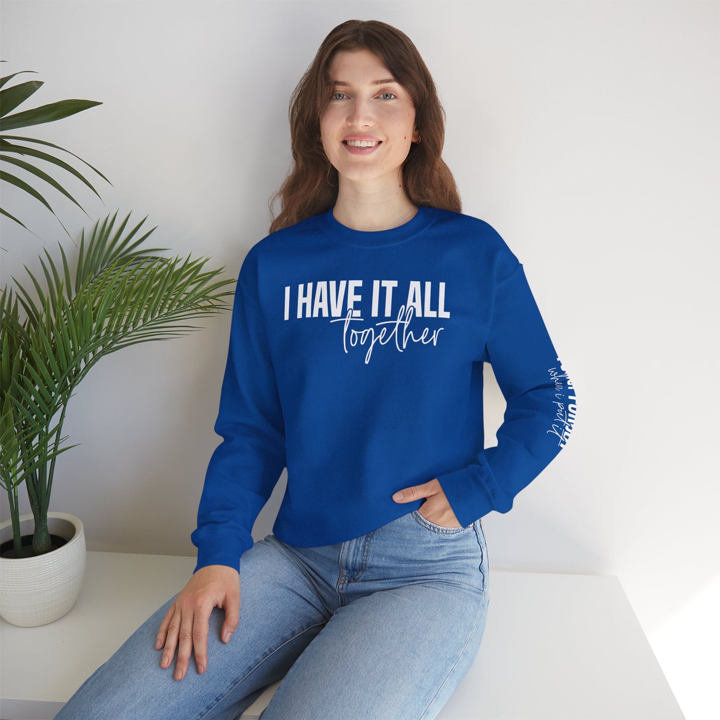 I Have It All Together - I Just Forgot Where I Put It - Unisex Heavy Blend Sweatshirt – Cozy Everyday Warmth