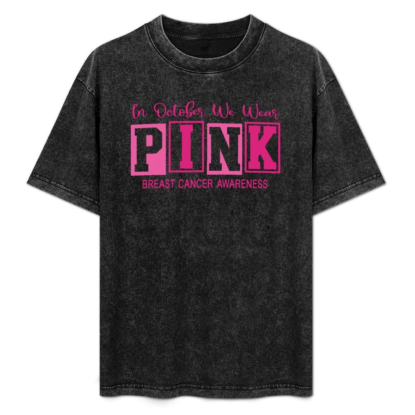In October We Wear Pink | Women Vintage T-Shirt - Block Printing