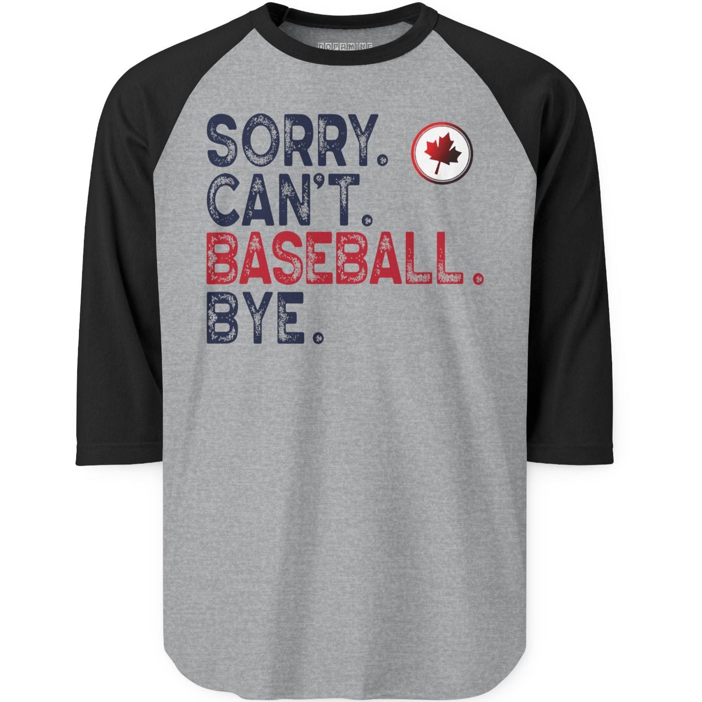 Sorry Can't Baseball Bye | Unisex Three-Quarter Sleeve Raglan Shirt - Canadian Maple Leaf