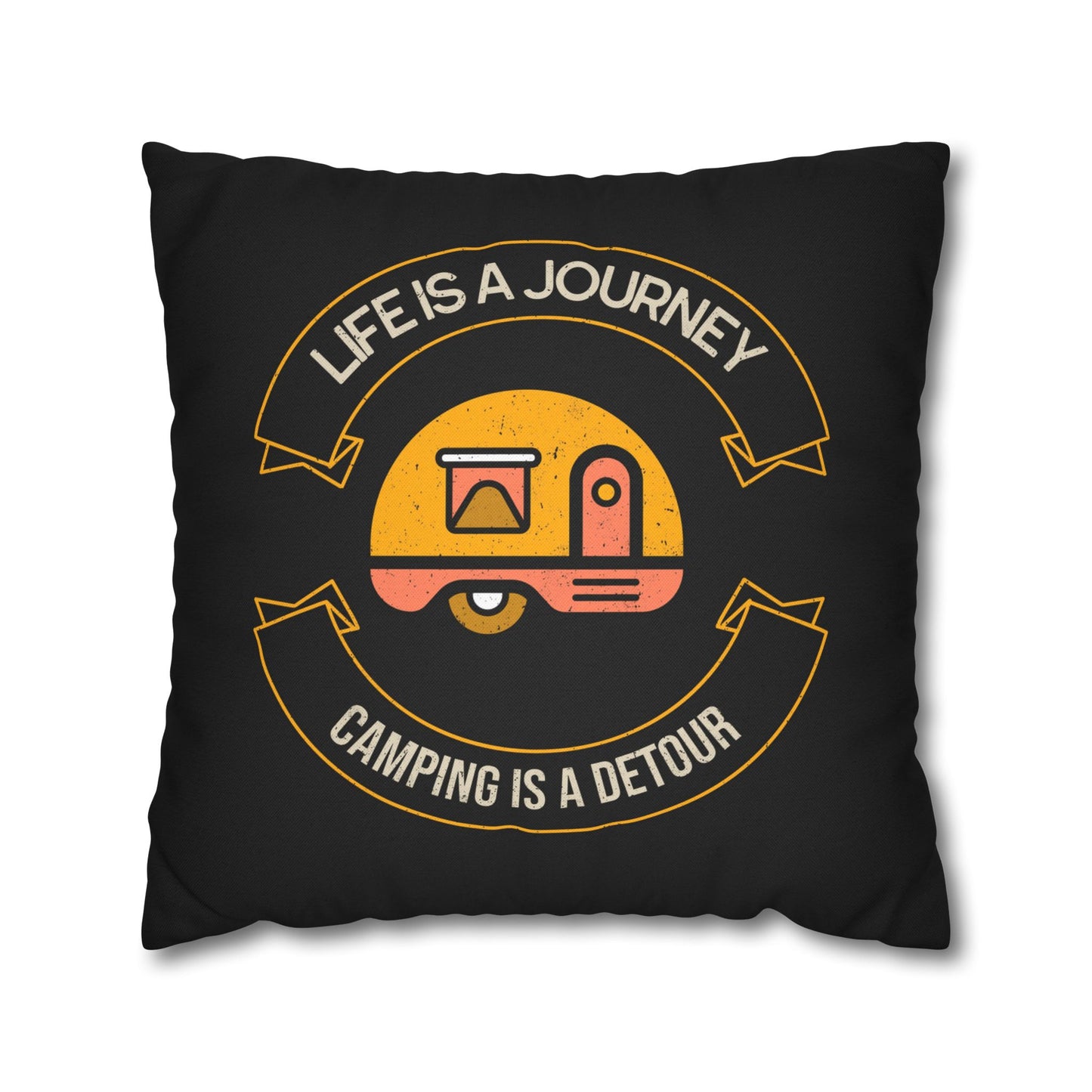 Life is a Journey, Camping is a Detour | Spun Polyester Square Pillowcase - Throw Cushion Cover
