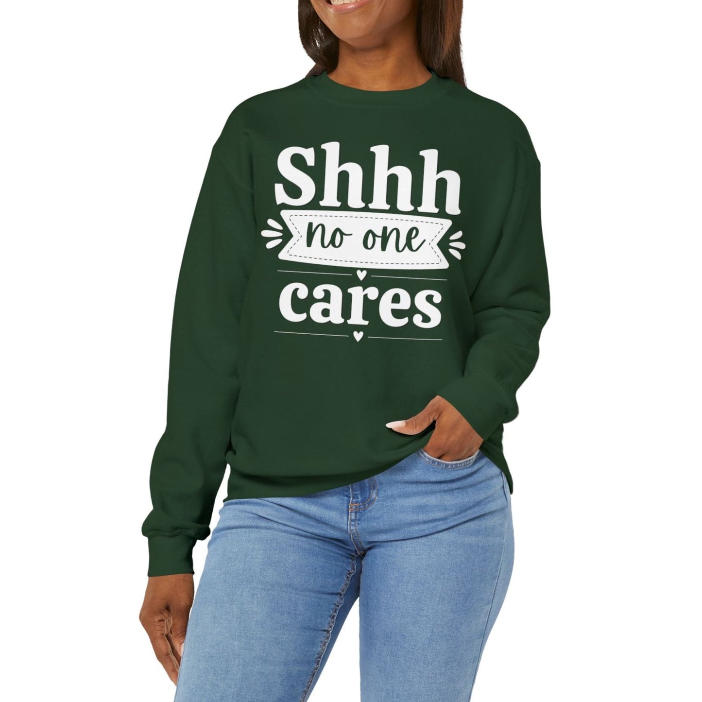 Shhh No One Cares - Seasonal Unisex Heavy Blend Sweatshirt – Limited Time!