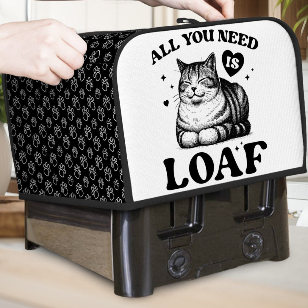 All You Need Is Loaf 4-Slice Toaster Cover – Durable, Protective, and For Cat Lovers