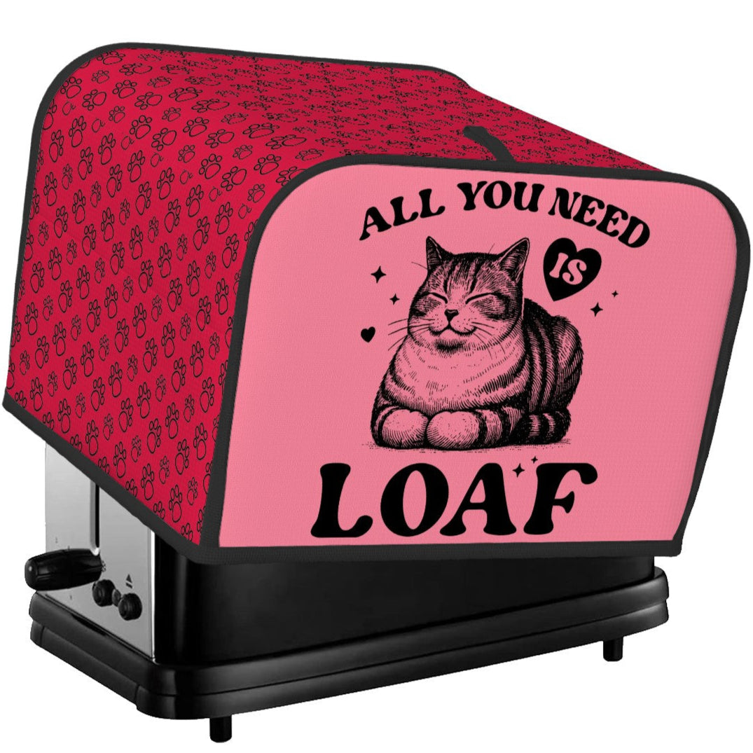 All You Need Is Loaf 4-Slice Toaster Cover – Durable, Protective, and For Cat Lovers