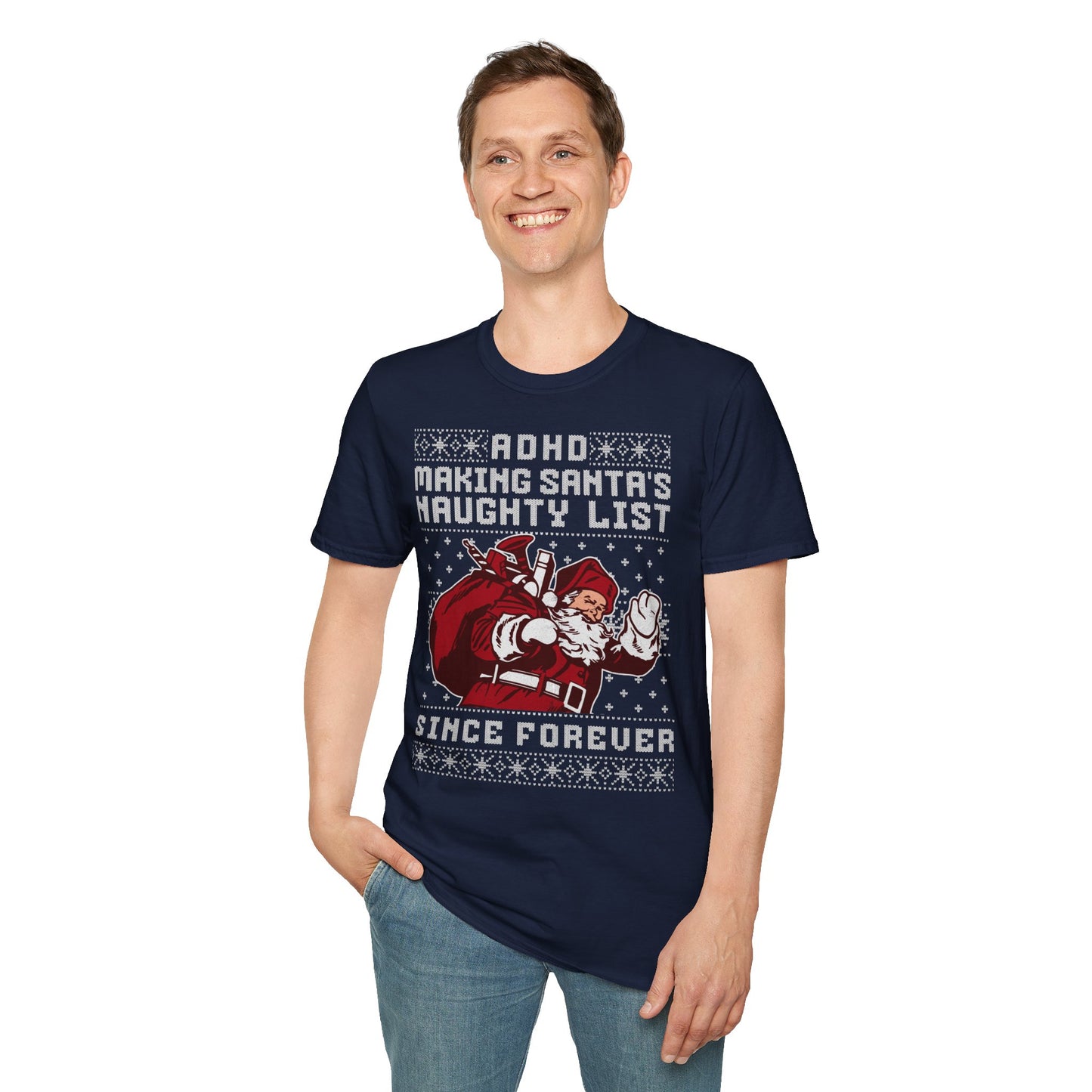 ADHD Making Santa's Naughty List Since Forever - Unisex Softstyle Christmas T-Shirt #ADHDReality