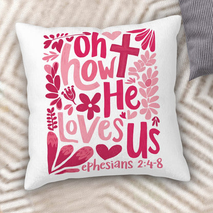 Oh How He Loves Us - Christian Corduroy Throw Pillow Cover with Core