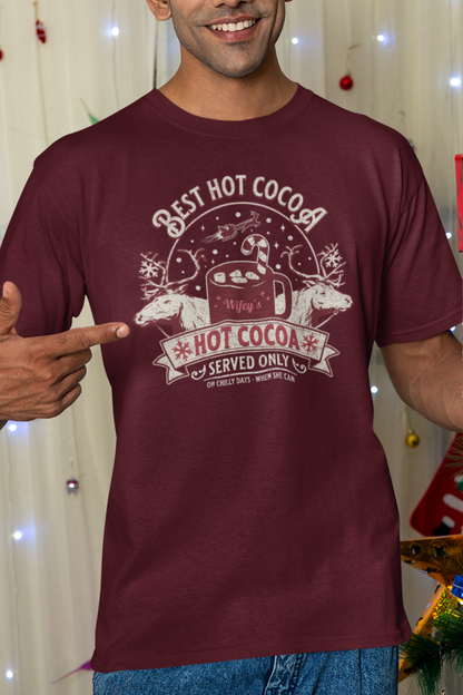 Who Makes THE Best Hot Cocoa? - Wifey!  Unisex T-Shirt Show Your Love For Your Wife's Christmas Treat Hot Chocolate