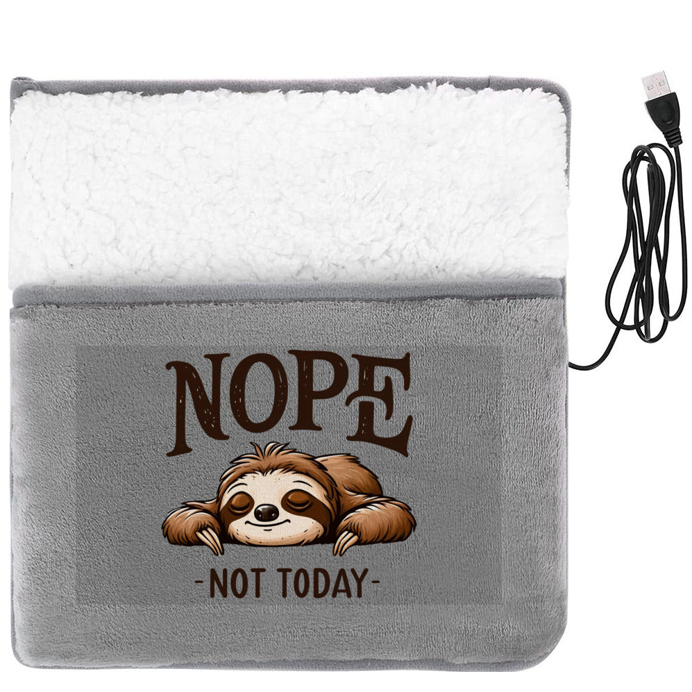 Nope Not Today | USB Flannel Foot Warmer - Soft Heated Pocket Pad – Cozy Sloth Comfort Anywhere