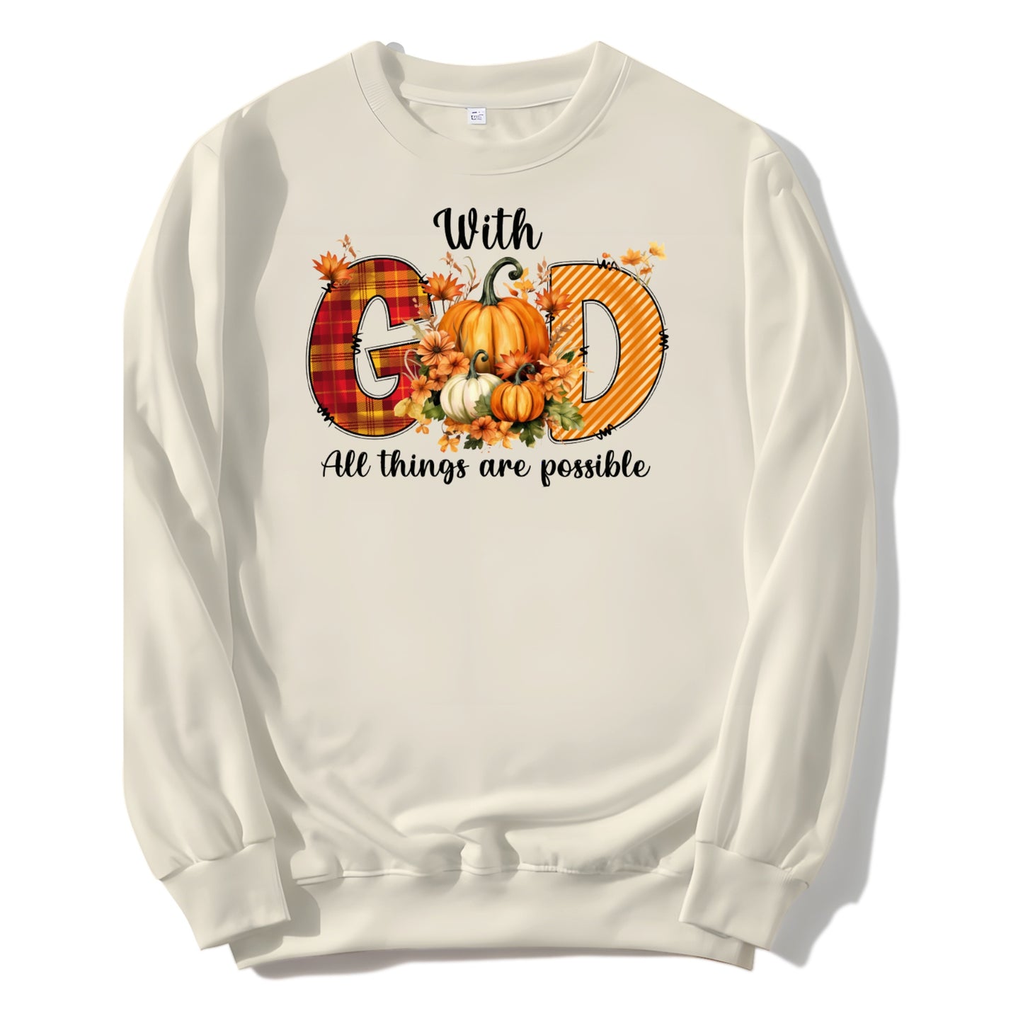 With God All Things Are Possible - Cotton Blend Sweatshirt