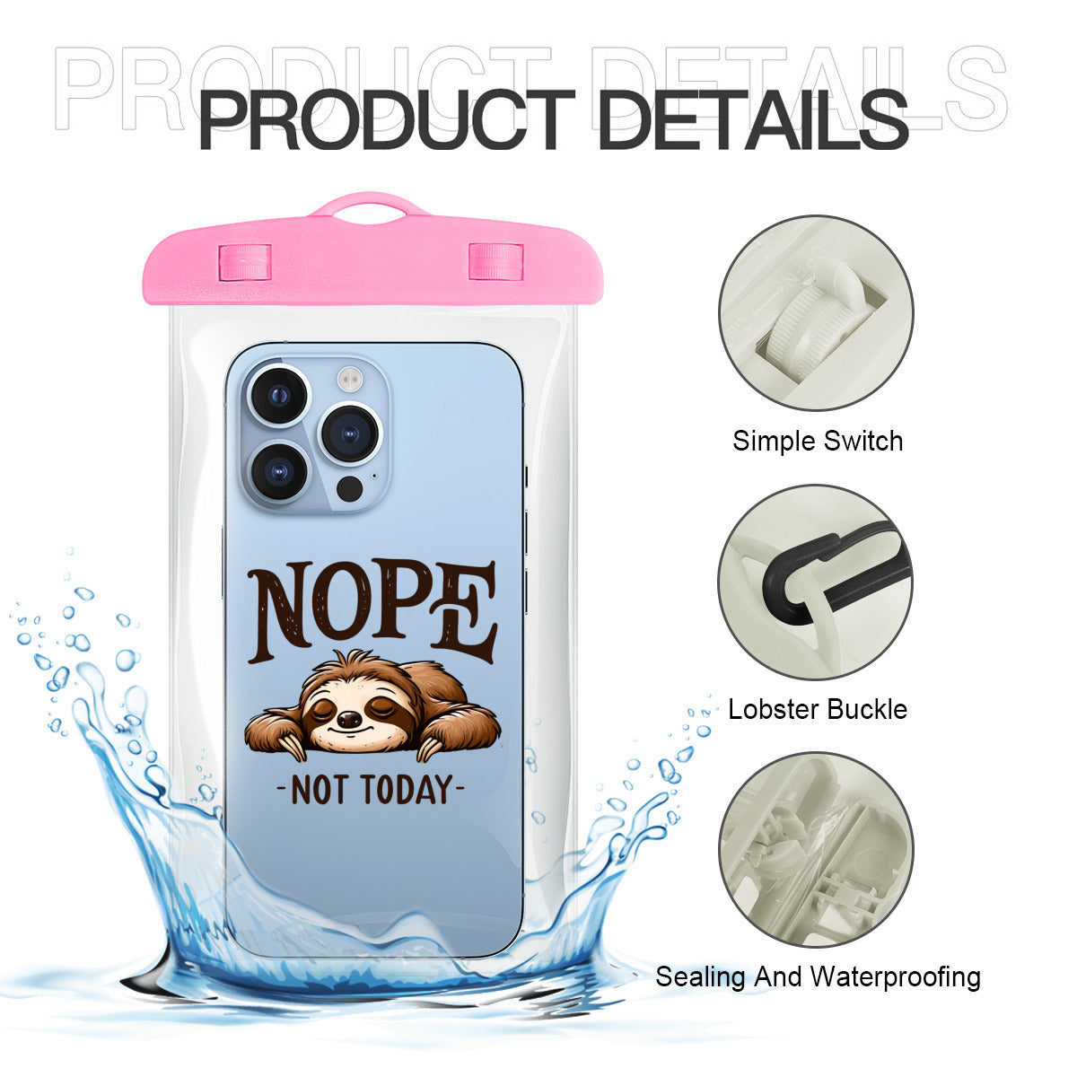 Nope Not Today - Clear Waterproof Phone Protection Pouch/Case Fits Phones Up To 7.0"