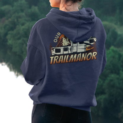 Our Trailer is a TRAILMANOR - Premium Unisex French Terry Hoodie