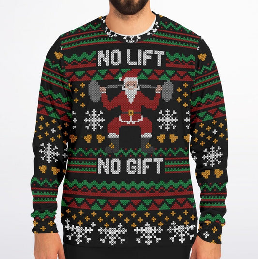 No Lift No Gift Workout Gym Ugly Sweater - Fashion Sweatshirt