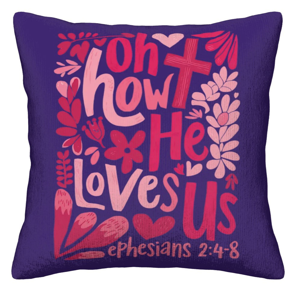 Oh How He Loves Us - Christian Corduroy Throw Pillow Cover with Core