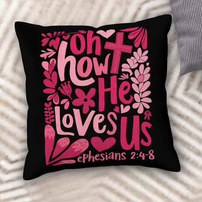 Oh How He Loves Us - Christian Corduroy Throw Pillow Cover with Core