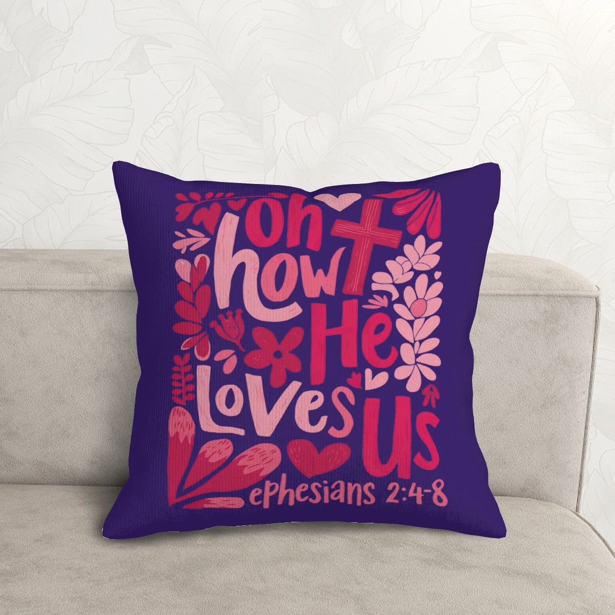 Oh How He Loves Us - Christian Corduroy Throw Pillow Cover with Core