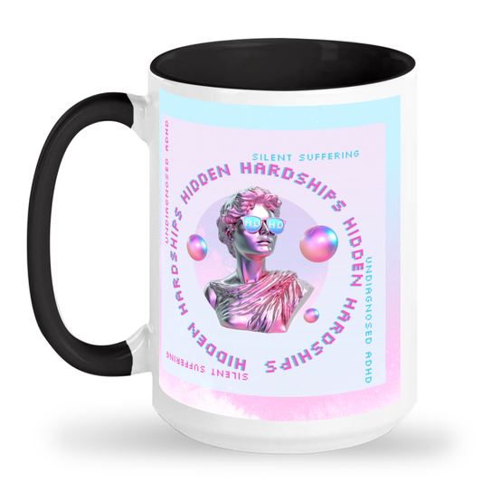 ADHD Hidden Hardships - 15oz Ceramic Mug