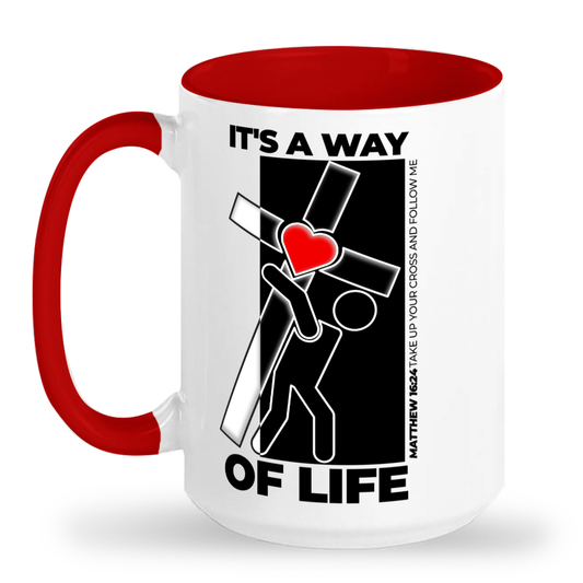 It's a Way Of Life - 15 oz Ceramic Mug