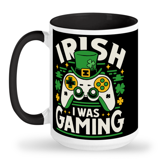 Irish I Was Gaming 15 oz Ceramic Mug - St. Patrick's Day Fun