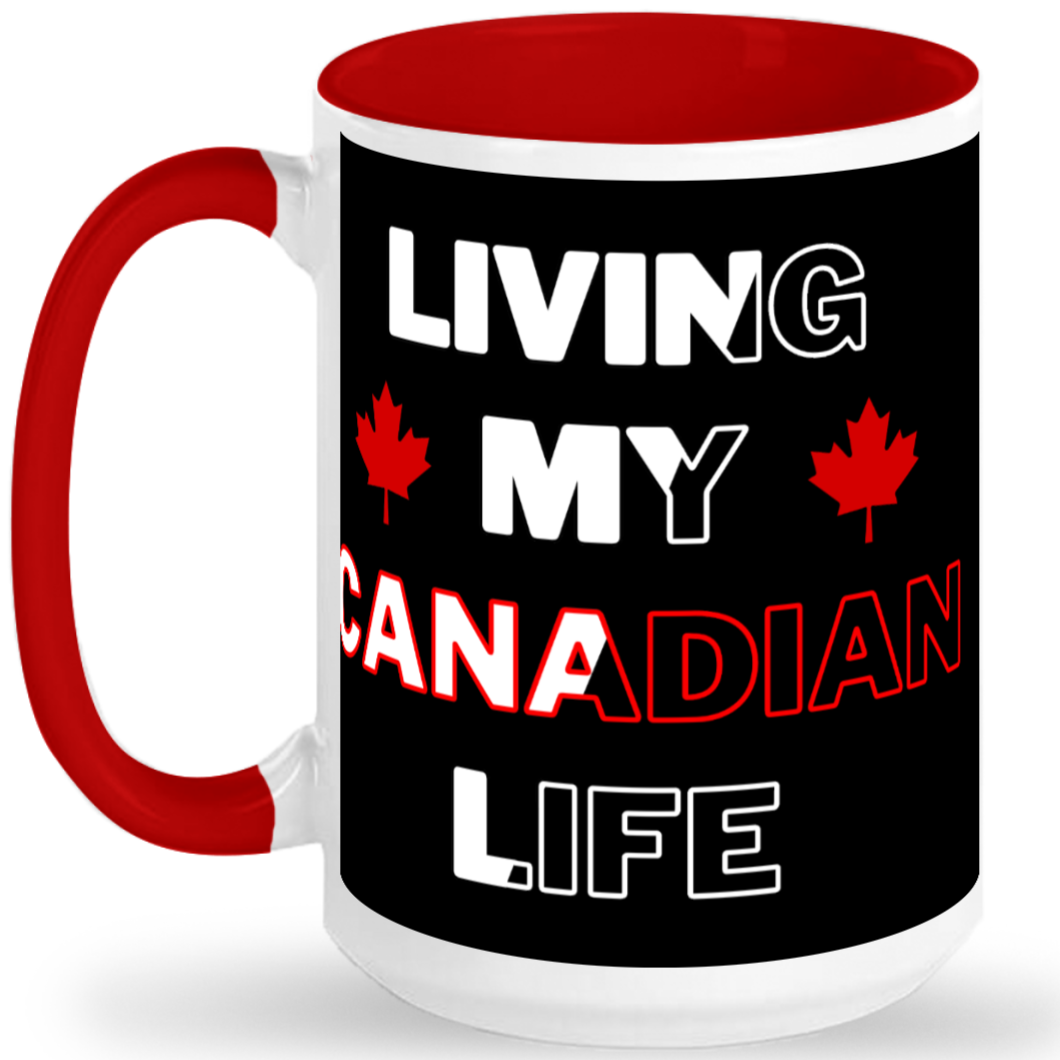 Living My Canadian Life 15 oz Tall glossy ceramic mug