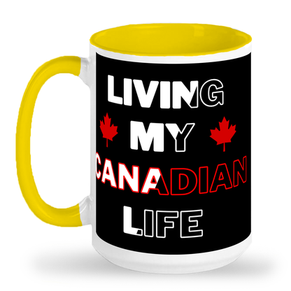 Living My Canadian Life 15 oz Tall glossy ceramic mug