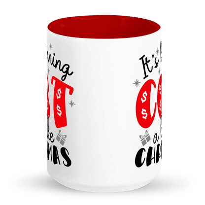 It's Beginning to Cost A Lot Like Christmas - Tall glossy ceramic mug 15oz