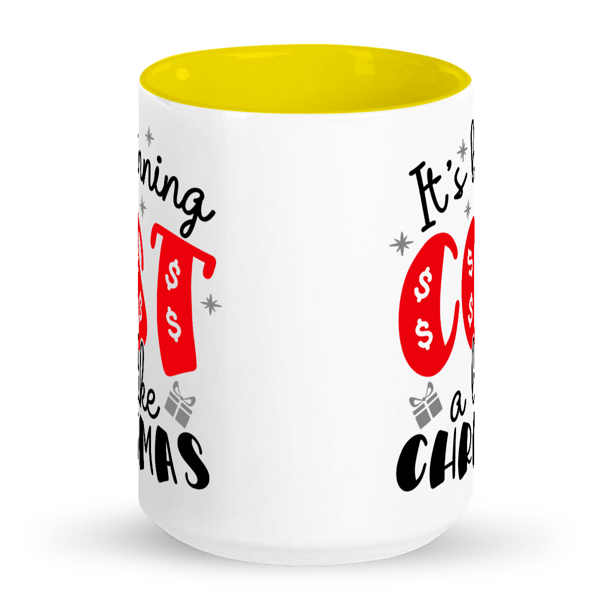 It's Beginning to Cost A Lot Like Christmas - Tall glossy ceramic mug 15oz