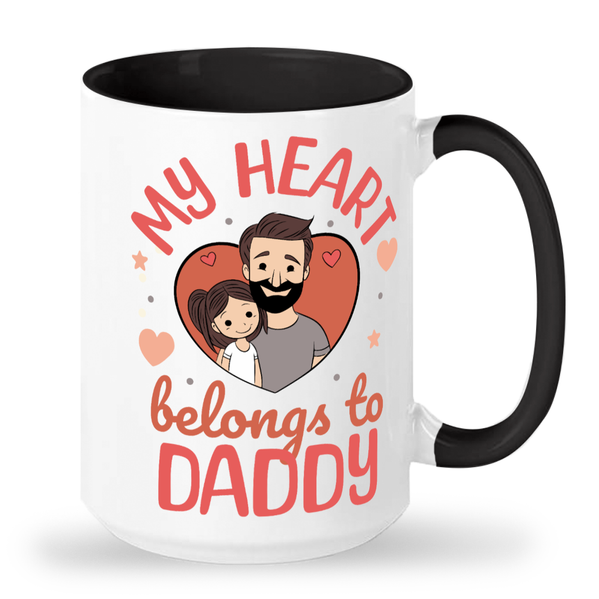 Daughter - My Heart Belongs to Daddy 15oz Ceramic Mug