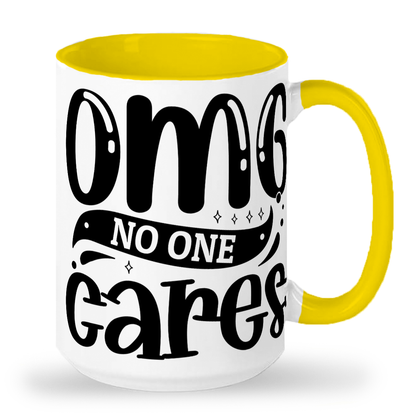 OMG No One Cares - 15 oz 2-Toned Ceramic Mug