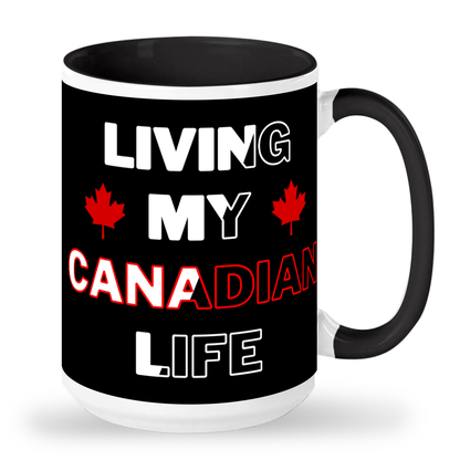 Living My Canadian Life 15 oz Tall glossy ceramic mug