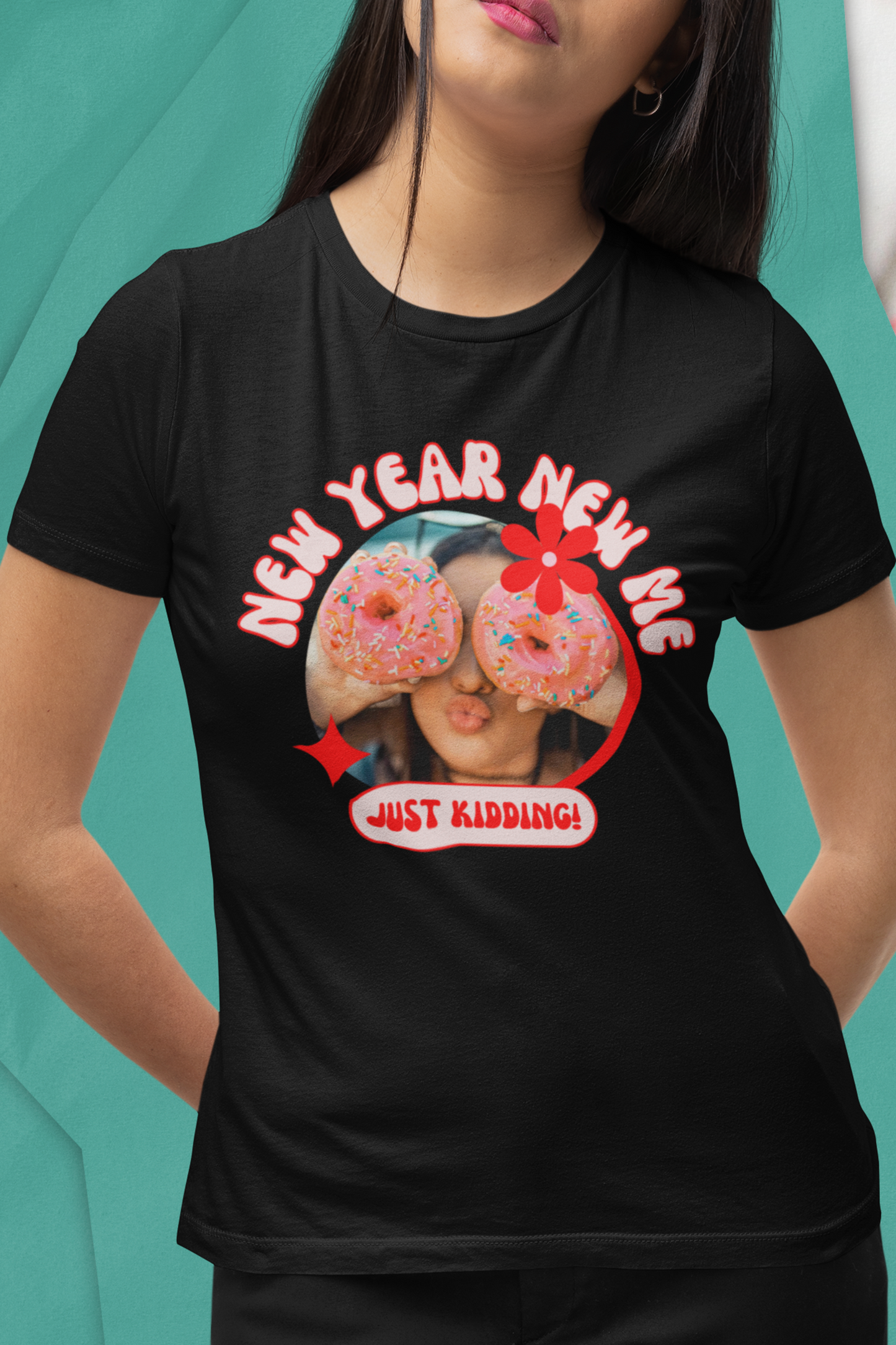 New Year, New Me Just Kidding! - Unisex Deluxe Funny T-shirt