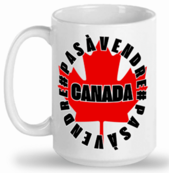 Canada n'est #PASAVENDRE - Tasse haute brillante Fièrement canadienne - #PASAMERICAIN