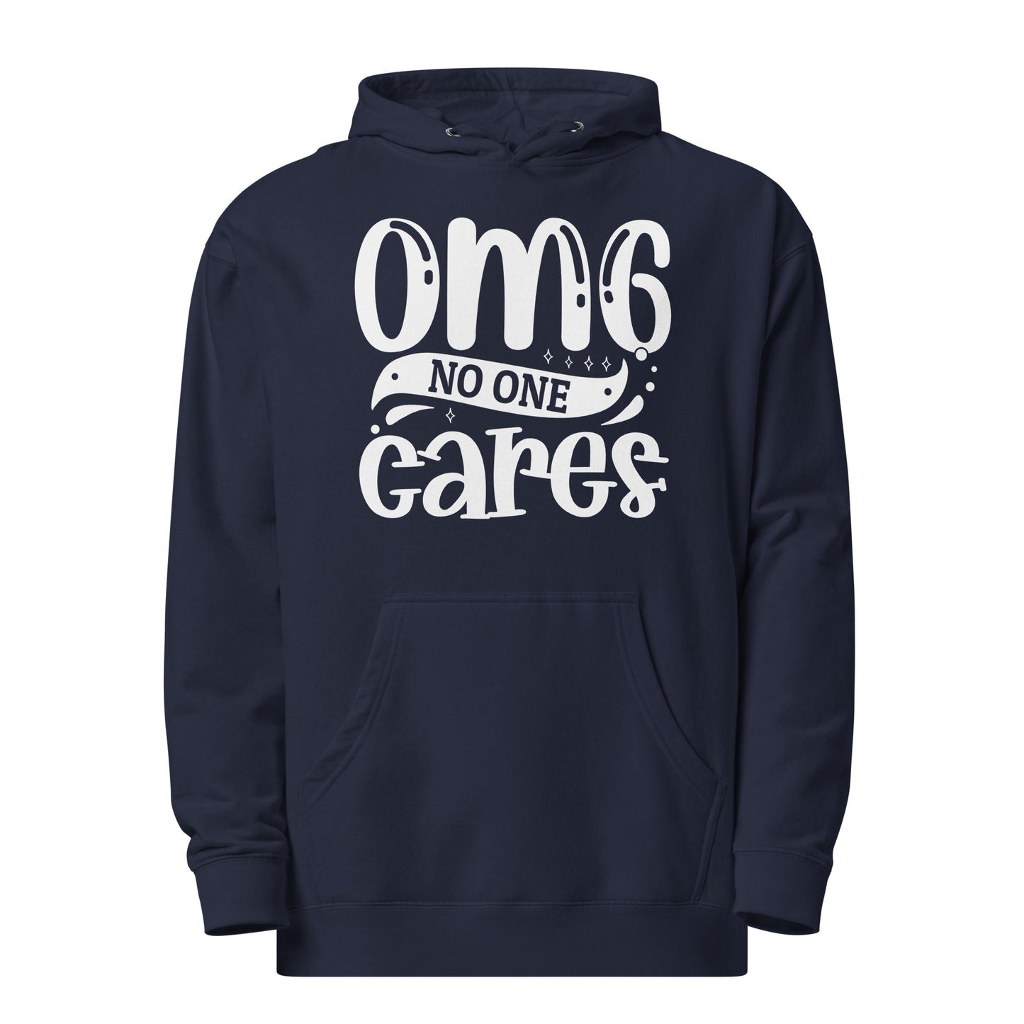OMG No One Cares - Funny Sarcastic Hoodie - Unisex Heavyweight, Dark Shades