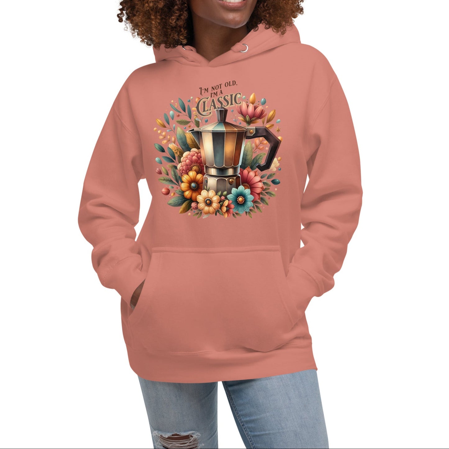 I'm Not Old I'm A Classic - Unisex Classic Streetwear Hoodie