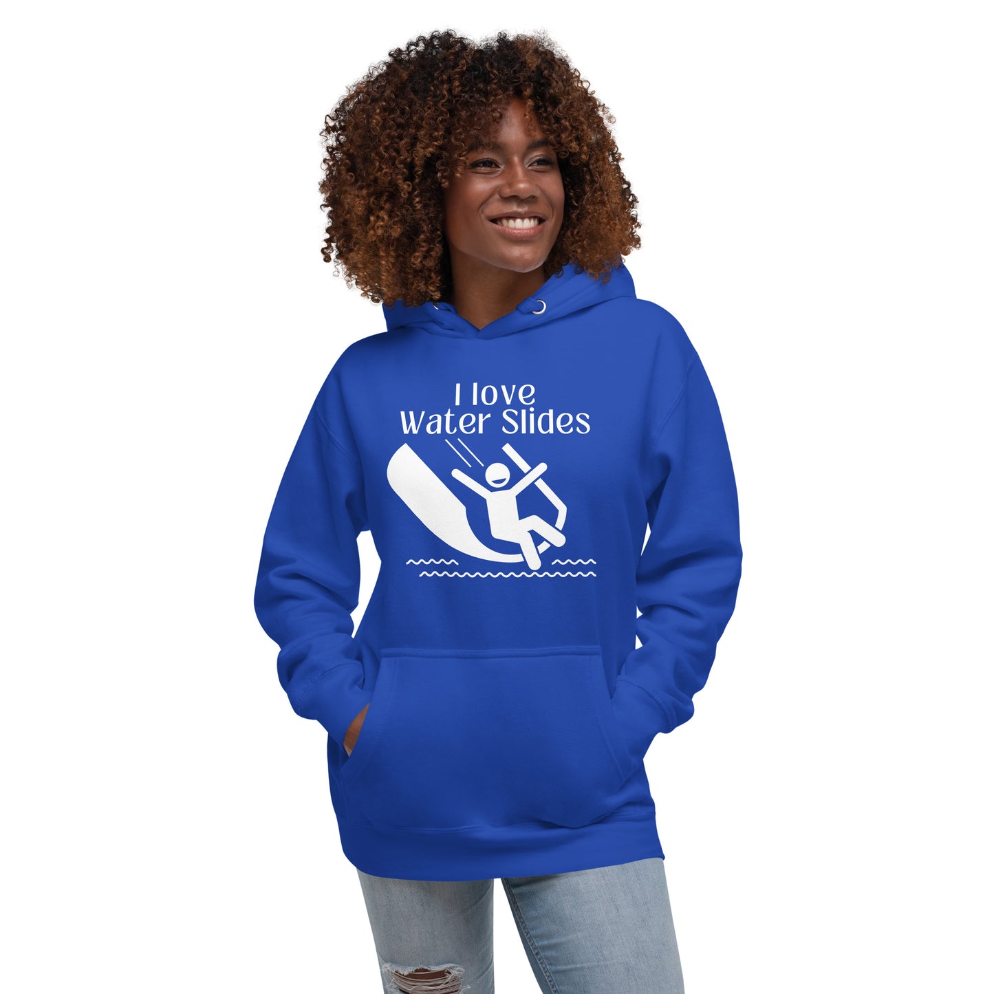 I love waterslides Unisex Hoodie