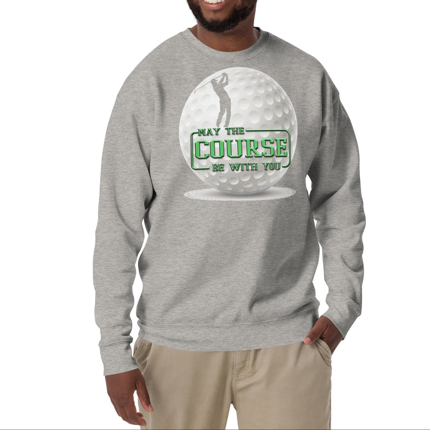 May The Course Be With You - Unisex Premium Sweatshirt