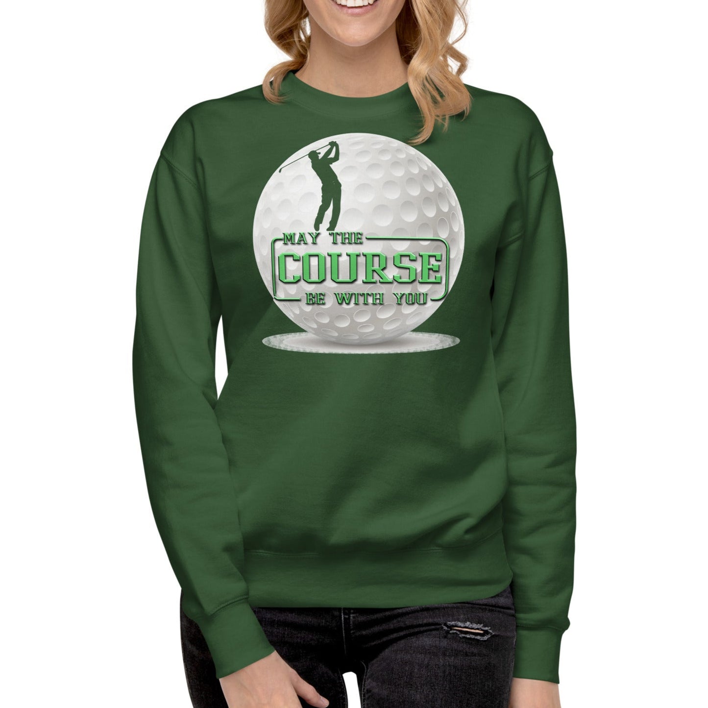 May The Course Be With You - Unisex Premium Sweatshirt