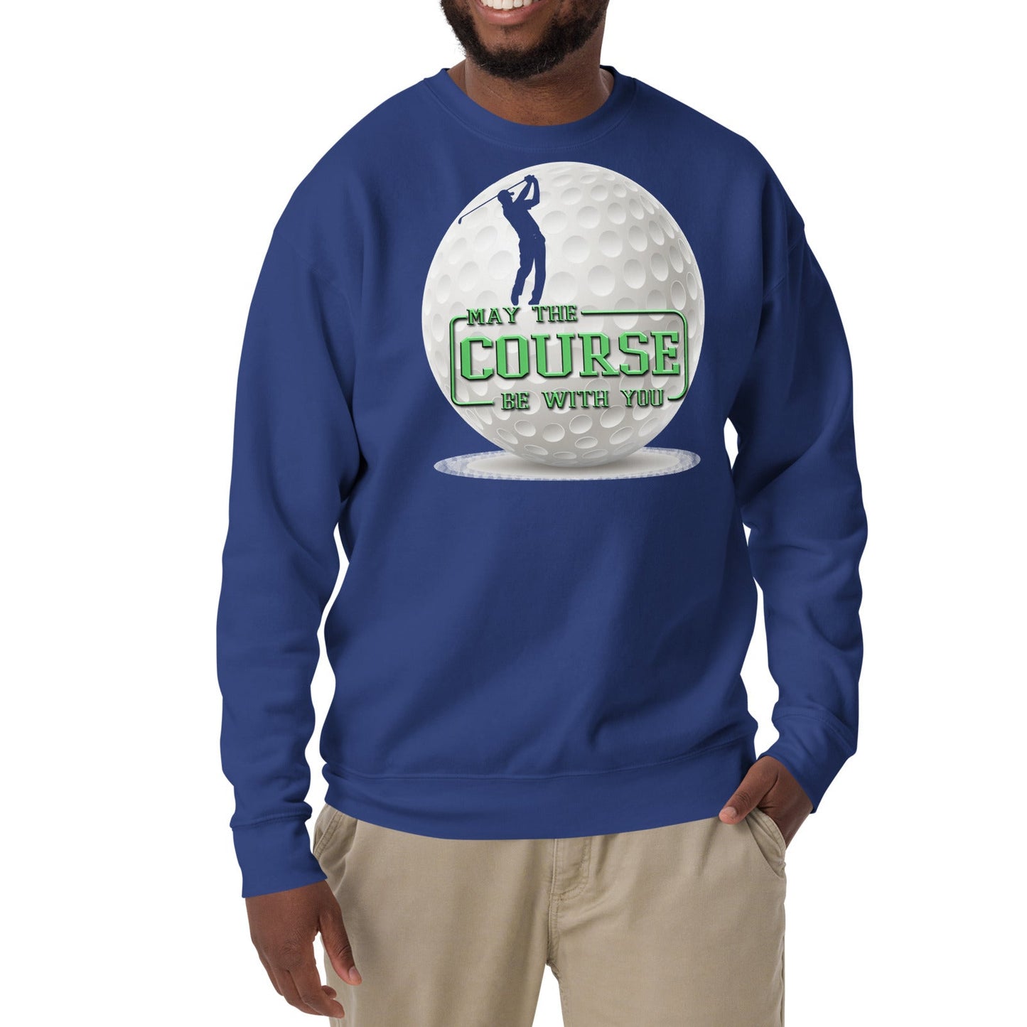 May The Course Be With You - Unisex Premium Sweatshirt