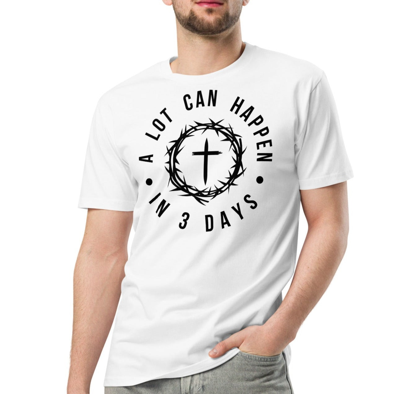 A Lot Can Happen In 3 Days - Unisex Premium T-Shirt - Easter & Everyday Tee