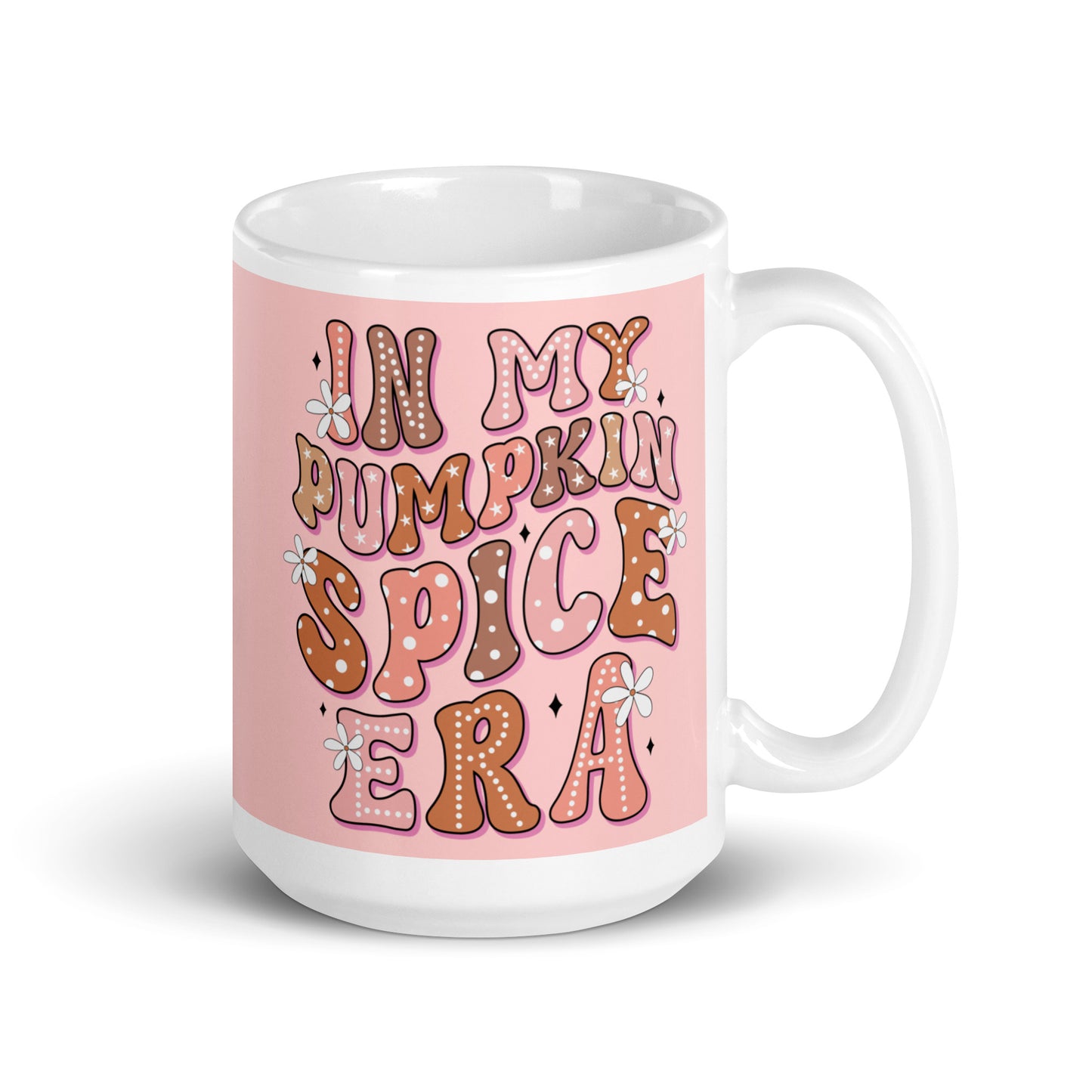 In My Pumpkin Spice Era - Glossy Ceramic Mug (11oz/15oz/20oz)