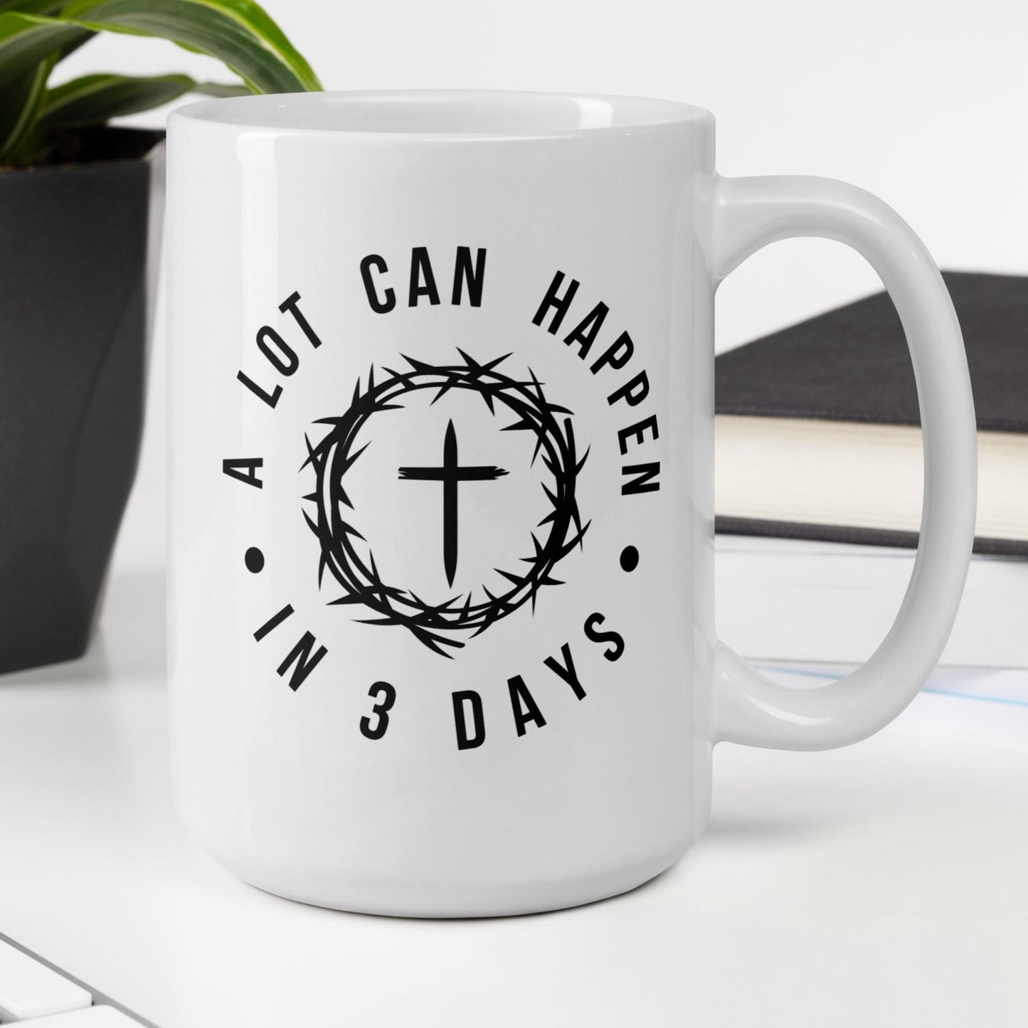 A Lot Can Happen in 3 Days White Glossy Mug (11oz/15oz/20oz)