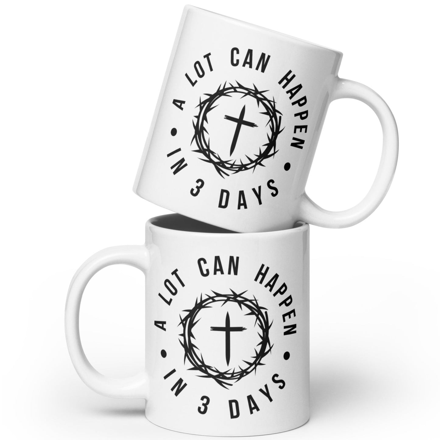 A Lot Can Happen in 3 Days White Glossy Mug (11oz/15oz/20oz)