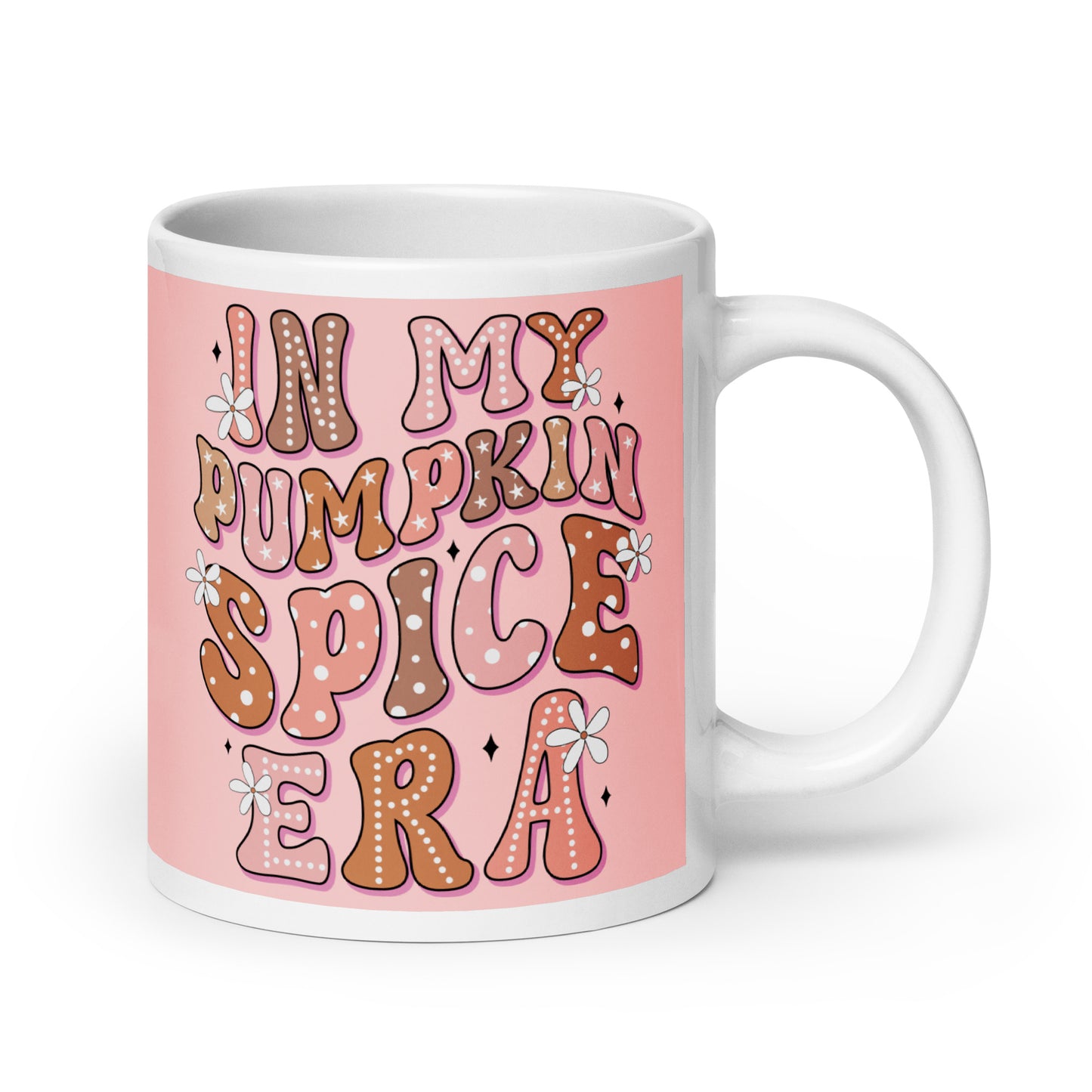 In My Pumpkin Spice Era - Glossy Ceramic Mug (11oz/15oz/20oz)