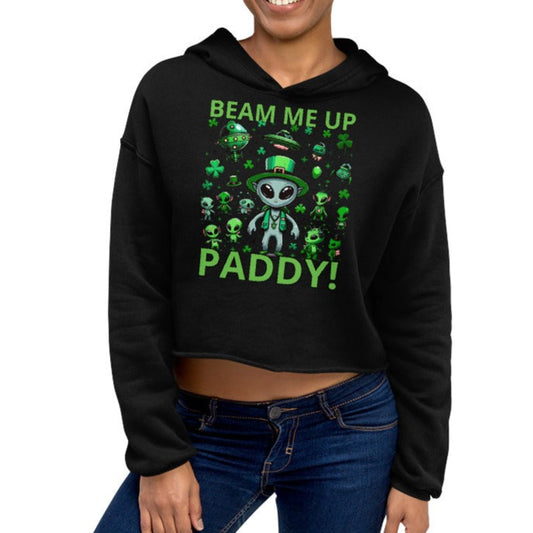 Beam Me Up Paddy! Women's Crop Hoodie - Fun St. Patrick's Day