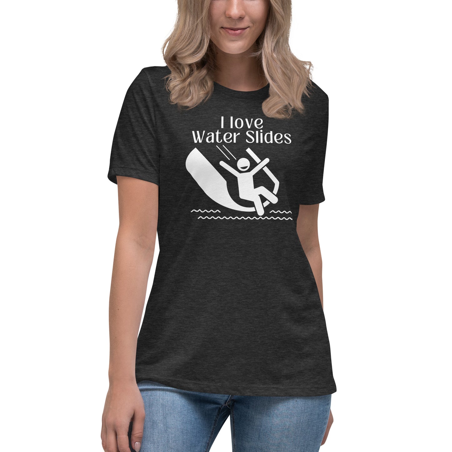 I Love Water Slides - Women's Relaxed T-Shirt - White Print