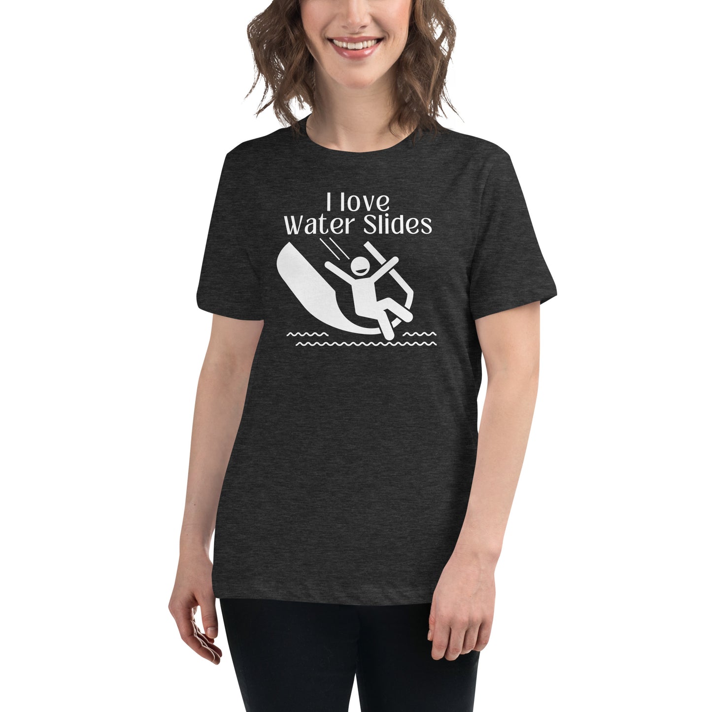I Love Water Slides - Women's Relaxed T-Shirt - White Print